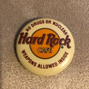 Vintage Hard Rock Cafe No allowed inside Button Pin 1.4”